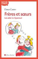 Frères et soeurs, Les aider à s'épanouir