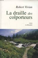 LA DRAILLE DES COLPORTEURS, roman