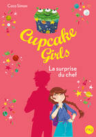 17, Cupcake Girls - tome 17 La surprise du chef