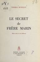 Le secret de Frère Marin, Deux actes et six tableaux