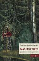 DANS LES FORETS, Roman