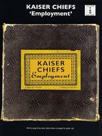 Kaiser Chiefs: Employment