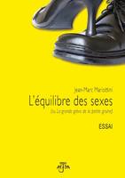 L'équilibre des sexes, Ou la grande grève de la petite graine