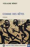 Comme des bêtes, Roman