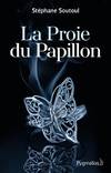 La Proie du Papillon, Les plus dangereux prédateurs sont ceux qui aiment