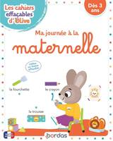 Les cahiers effaçables d'Olive - Ma journée à la maternelle