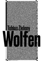 Tobias Zielony Wolfen /anglais