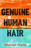 Genuine Human Hair, A Story Told by Two Women