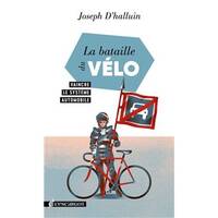 La bataille du vélo, Vaincre le système automobile