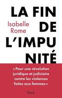 La fin de l'impunité, Pour une révolution judiciaire et juridique en matière de violences faites aux femmes