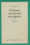 Cadre vert L'Homme qui donnait aux pigeons, roman