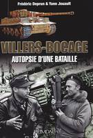 Villers-Bocage, Autopsie d'une bataille, 13 juin 1944