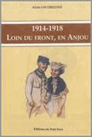1914-1918, loin du front, en Anjou