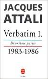 Verbatim I., Deuxième partie, 1983-1986, Verbatim I Tome II, chronique des années 1981-1986