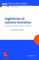 Ingénieries et sciences humaines, La prévention des risques en dispute