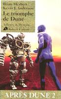 2, Le triomphe de Dune - Après Dune tome 2