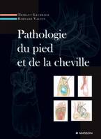 Pathologie du pied et de la cheville