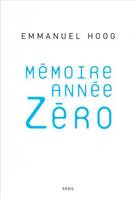 Essais (H.C.) Mémoire année zéro