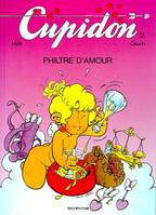 Cupidon ., 2, CUPIDON - NO 2: PHILTRE D'AMOUR
