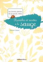 Remèdes et recettes à la sauge, Les bonnes plantes de nos grands-mères