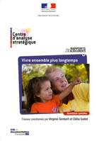 Vivre ensemble plus longtemps, enjeux et opportunités pour l'action publique du vieillissement de la population française