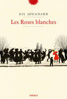 Les Roses blanches