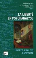 Annuel 2017 de l'APF : la liberté en psychanalyse, liberté, égalité, sexualité