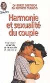 Harmonie et sexualite du couple, POUR REUSSIR ENSEMBLE SA VIE SEXUELLE AMOUREUSE