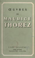 Œuvres de Maurice Thorez. Livre deuxième (7). Septembre 1934-janvier 1935