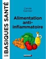 Les basiques santé, L'alimentation anti-inflammatoire, Les basiques santé