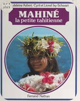 Mahiné, la petite Tahitienne