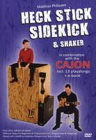 Heck Stick, Sidekick And Shaker, In Combination With The Cajon