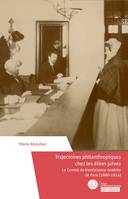 Trajectoires philanthropiques chez les élites juives, Le Comité de bienfaisance israélite de Paris (1880-1914)