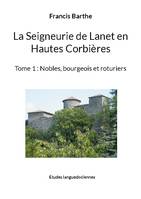 La seigneurie de Lanet en Hautes Corbières, Nobles, bourgeois et roturiers