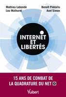 Internet et libertés, 15 ans de combat de la Quadrature du Net