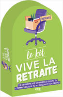 Le Kit Vive la retraite ! 4e éd