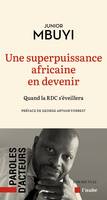 Une superpuissance africaine en devenir - Quand la RDC s'éve