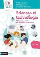 Sciences et technologie - 10 missions pour des apprentis chercheurs - CM1 CM2