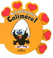 BON ANNIVERSAIRE CALIMERO