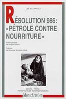 Résolution 986, pétrole contre nourriture, pétrole contre nourriture