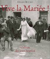 Vive La Mariee, l'album des jours heureux