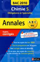 ANNALES BAC 2010 CHIMIE S OBLIGATOIRE + SPECIALISECORRIGES