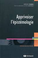 Apprivoiser l'épistémologie