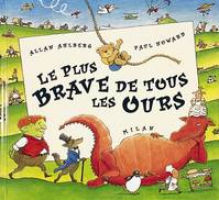 PLUS BRAVE DE TOUS LES OURS (LE)