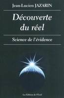 Découverte du réel, science de l'évidence