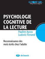 Psychologie cognitive de la lecture, Reconnaissance des mots écrits chez l'adulte