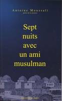 Sept nuits avec un ami musulman