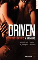 Driven, 3, Saison 3 - Crashed, Crashed