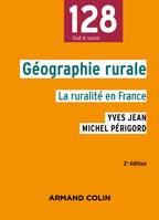 Géographie rurale - 2e éd. - La ruralité en France, La ruralité en France