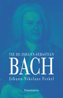 VIE DE JOHANN SEBASTIAN BACH